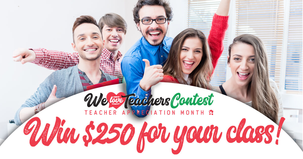 We Love Teachers Contest We Love Teachers Contest